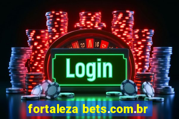 fortaleza bets.com.br